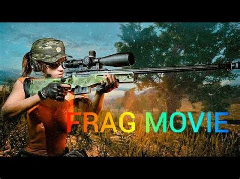 Frag Movie Pubg Mobile Youtube