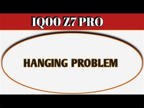 Iqoo Z Pro Hanging Problem Kaise Solve Karen How To Fix Hanging