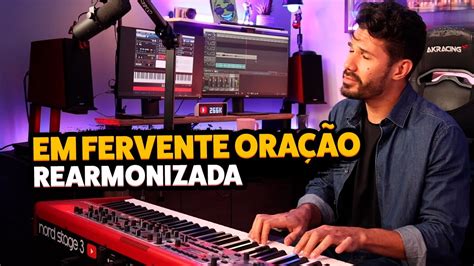 Em Fervente Oração Rearmonizada Hino da Harpa Cover Teclado YouTube