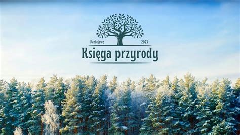 Księga przyrody film ekologiczny w ramach Ekopracownia zielone