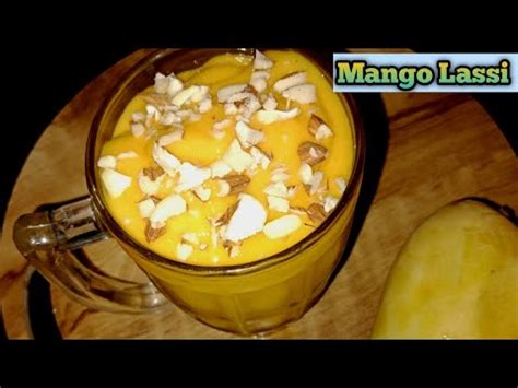 How To Make Mango Lassi Lassi Recipe Mango Lassi Recipe With Mango Pulp