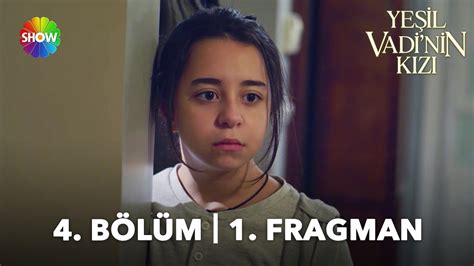 Yeşil Vadi nin Kızı 4 Bölüm 1 Fragman Burada bizimle kalacak