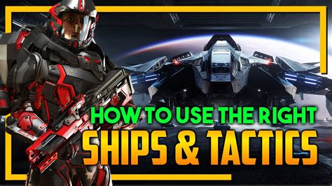 Star Citizen Choosing The Right Ship And Combat Tactics For You Youtube