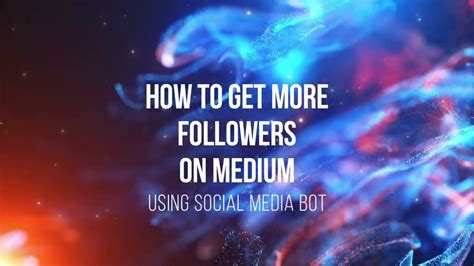 How To Get More Followers On Medium Social Media Youtube