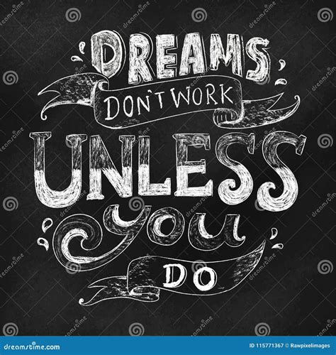 Dreams Don T Work Unless You Do Quote Stock Illustration Illustration