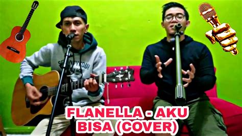 Flanella Aku Bisa Cover By Z J Coustik Youtube