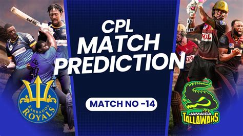 Cpl Match Prediction Barbados Royals Vs Jamaica Tallawahs Youtube