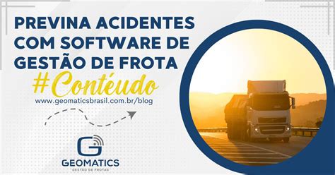 Previna Acidentes de Frota Software de Gestão Geomatics