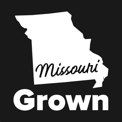 Missouri Grown Missouri T Shirt Teepublic