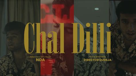 Chal Dilli NDA Music Offical Music Video 2023 YouTube