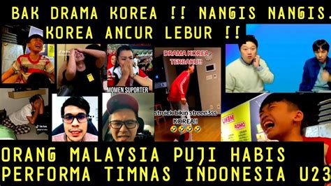 Malaysia Kompak Puji Habis Performa Timnas Indonesia U Netizen Korea