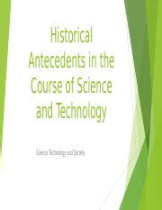 STS LESSON 1 PPT 1 Ppt Historical Antecedents In The Course Of