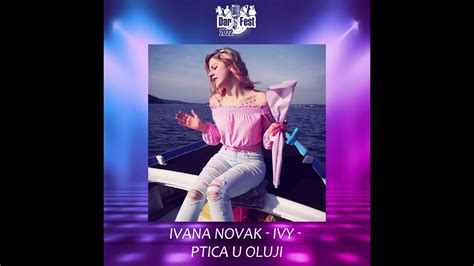 Ivana Novak Ivy Ptica U Oluji YouTube