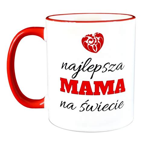 Kubek Najlepsza Mama na Świecie na prezent KramikMariana pl