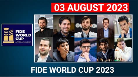 Fide World Cup Magnus Hikaru Nepo Fabiano Wesley August