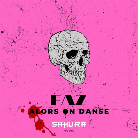 Alors On Danse Song And Lyrics By Faz Spotify