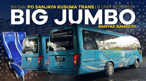 Ini Dia Bus Pariwisata Di Bali Po Sanjaya Kusuma Dengan Unit Jetbus