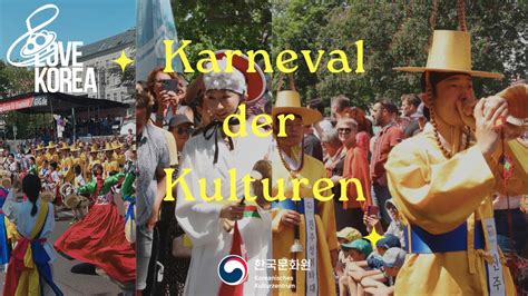 Karneval Der Kulturen Love Korea Youtube