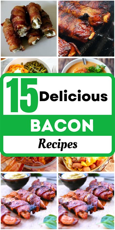 15 Delicious Bacon Recipes You Need To Try