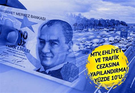 Son dakika MTV ehliyet ve trafik cezası borcu olanlar dikkat