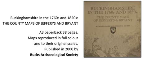 Buckinghamshire In The 1760s And 1820s Bucks Archaeological Society