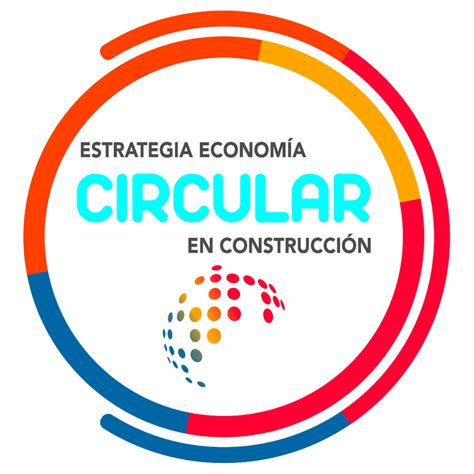 Estrategia Econom A Circular Entra En Su Mes Decisivo Econom A