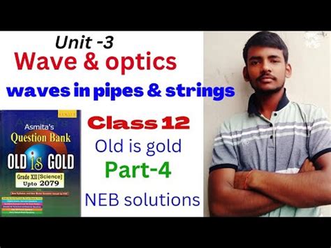 4 Wave And Optics Waves In Pipes And Strings Class 12 Physics NEB