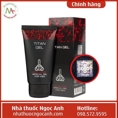 Titan Gel Là Gì? Cách Sử Dụng, Giá Bao Nhiêu, Lưu ý Khi Dùng?