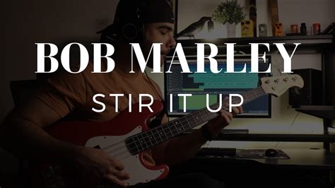 Bob Marley The Wailers Stir It Up Guitar Cover Youtube