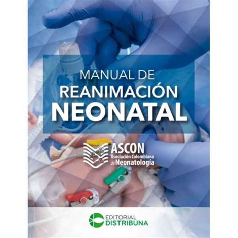 ASCON Manual de Reanimación Neonatal 1 Ed 2022 Libros y