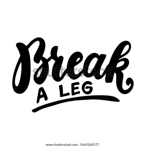 Break Leg Saying English Idiom Hand Stock Vector Royalty Free