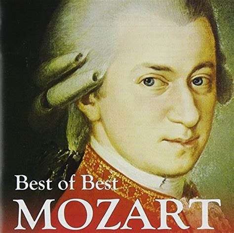 Best Of Best Mozart Various Various Artists Music