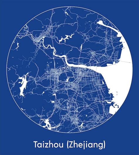 Mapa De La Ciudad Taizhou Zhejiang China Asia Blue Print Round Circle