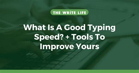 What Is A Good Typing Speed 5 Tools To Improve Yours