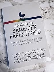 Journey To Same Sex Parenthood Firsthand Advice Tips And Stories From