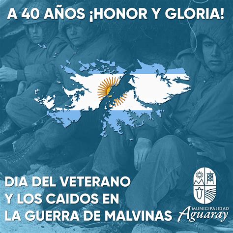 Dia Del Veterano Y Los Caídos En La Guerra De Malvinas Municipalidad De Aguaray