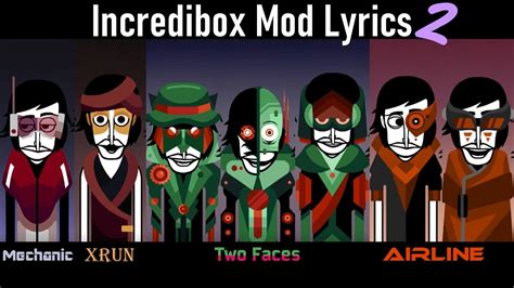 Incredibox Mod Lyrics Mechanic Xrun Two Faces Airline Youtube