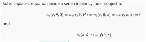 Solved Solve Laplace S Equation Inside A Semi Circular Chegg