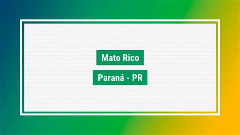 Mato Rico Cep Veja Cidade Mato Rico Em PR Bairros Cidade