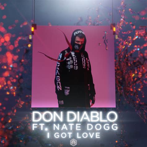 Don Diablo I Got Love Lyrics Genius Lyrics