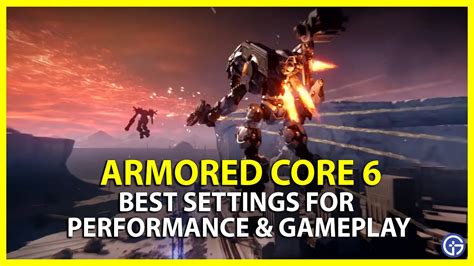 Armored Core 6 Best Settings Graphic And Controller Settings