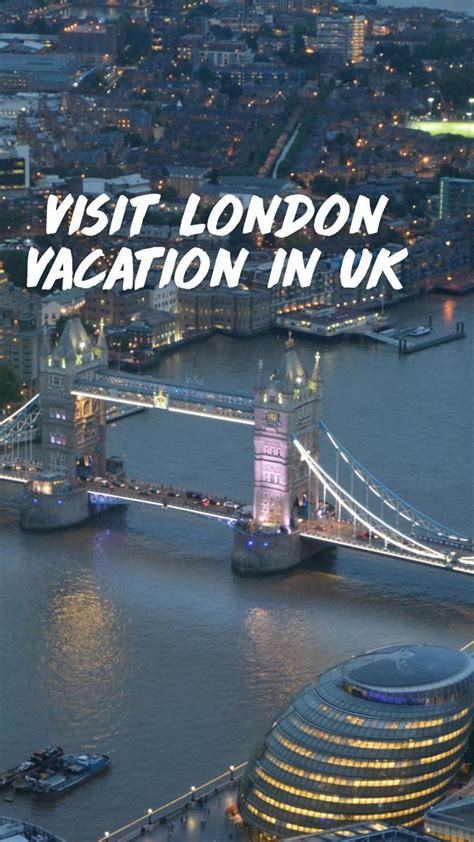 Visit London Vacation in UK