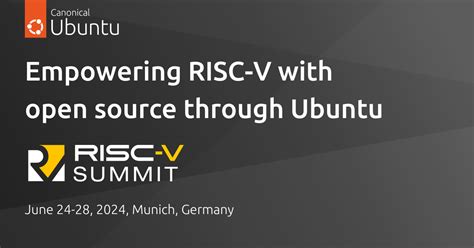 Empowering Risc V With Open Source Through Ubuntu Ubuntu