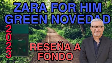 Zara For Him Green Novedad Rese A A Fondo Youtube