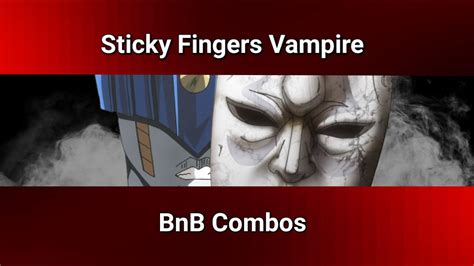 YBA Reworked Sticky Fingers Vamp BnB Combos YouTube