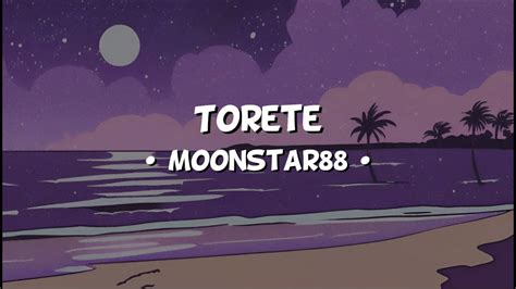 Torete Moonstar Lyrics Youtube