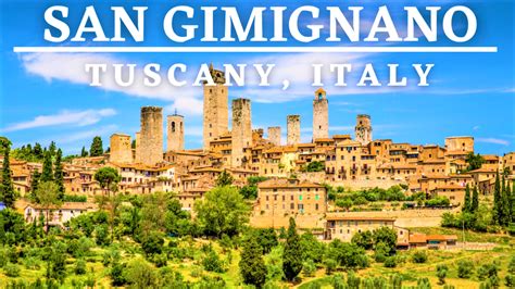 SAN GIMIGNANO Tuscany Italy - Basic To Glam Chic Travels