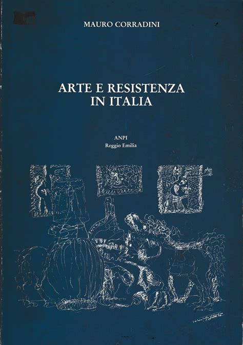 Arte E Resistenza In Italia Sala Storica Della Resistenza