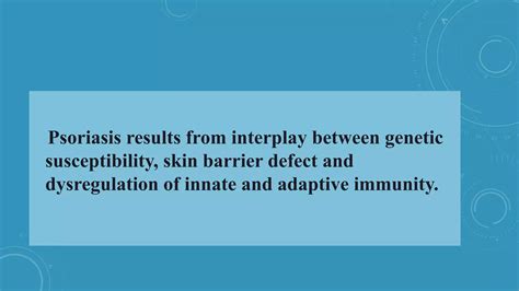 Recent Advances In The Pathophysiology Of Psoriasis Ppt