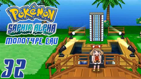 Pokémon Saphir Alpha Monotype Eau Ep32 L ATOLL DE COMBAT LE